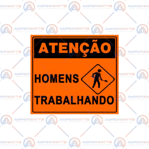 Placa atenção homens trabalhando